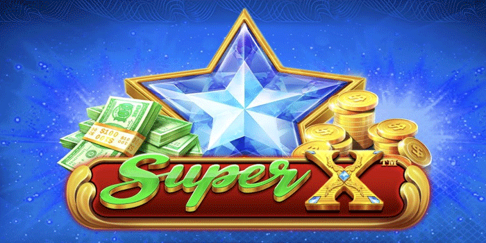 Trik Modal Dikit Jadi Bukti Bermain Slot Super X