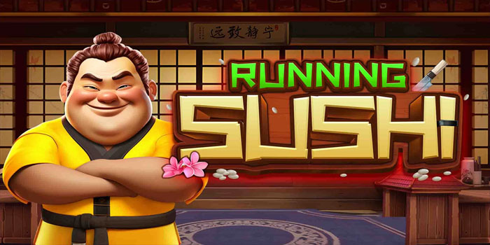 Cara Mudah Menang Besar di Slot Running Sushi