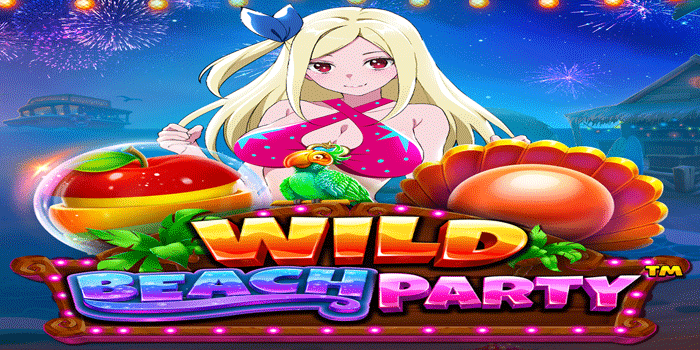 Pola Jackpot Dengan Modal Tipis Di Slot Wild Beach Party