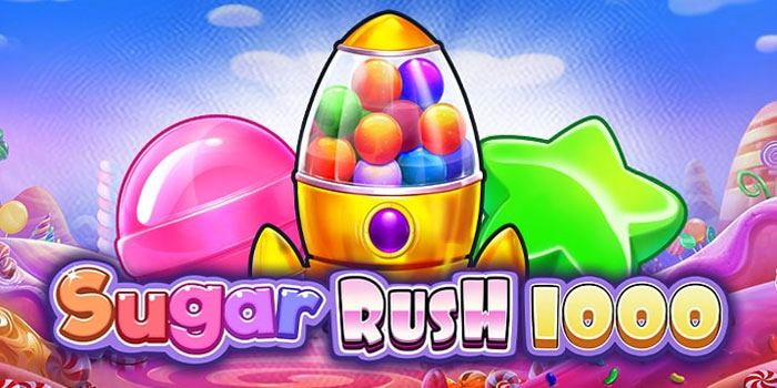 Tips Jitu Mendapatkan Jackpot Slot Sugar Rush 1000