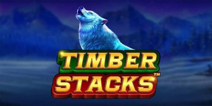 Trik Jitu Menang Besar di Slot Timber Stacks