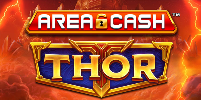Rahasia Mendapatkan Jackpot Saat Main Slot Area Cash Thor
